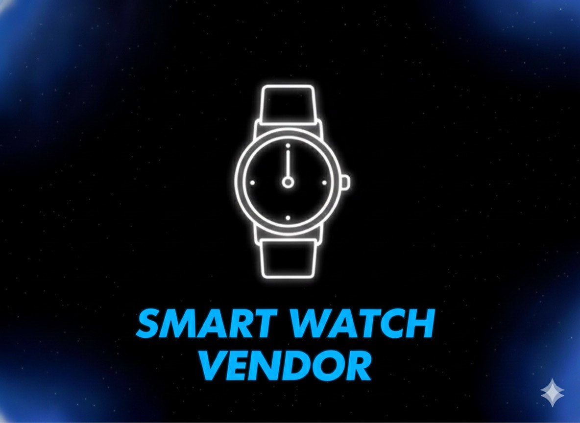 SMART WATCH VENDORS